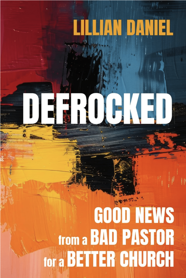 Defrocked Lillian Daniel